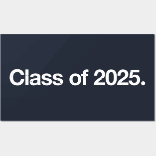 Class of 2025. Posters and Art